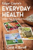 Edgar Cayce's Everyday Health (eBook, ePUB)