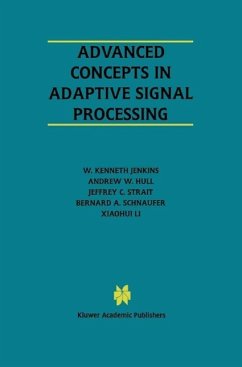 Advanced Concepts in Adaptive Signal Processing (eBook, PDF) - Jenkins, W. Kenneth; Hull, Andrew W.; Strait, Jeffrey C.; Schnaufer, Bernard A.; Xiaohui Li