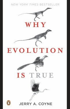 Why Evolution Is True (eBook, ePUB) - Coyne, Jerry A.
