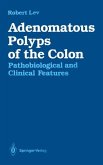 Adenomatous Polyps of the Colon (eBook, PDF)