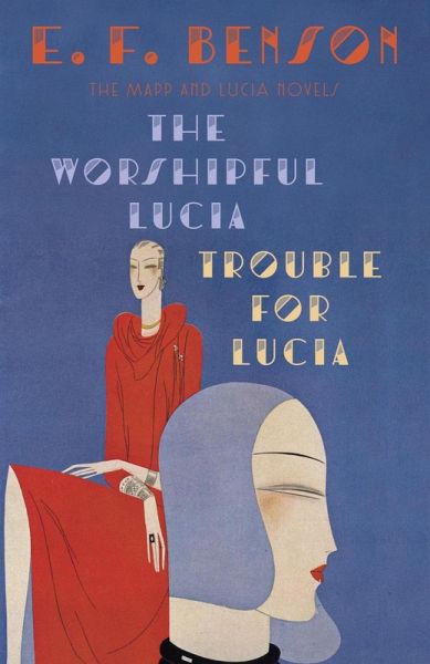 The Worshipful Lucia & Trouble for Lucia (eBook, ePUB)