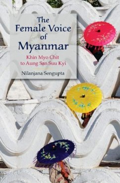 Female Voice of Myanmar (eBook, PDF) - Sengupta, Nilanjana