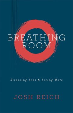 Breathing Room (eBook, ePUB) - Reich, Josh