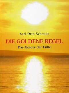 Die Goldene Regel (eBook, ePUB) - Schmidt, K. O.