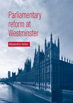 Parliamentary reform at Westminster (eBook, ePUB) - Kelso, Alexandra