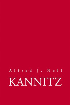 Kannitz (eBook, ePUB) - Noll, Alfred J.