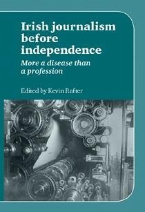 Cover Irish Journalism Before Independence (eBook, ePUB)