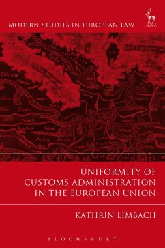 Uniformity of Customs Administration in the European Union (eBook, PDF) - Limbach, Kathrin