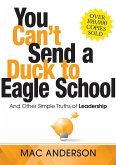 You Can't Send a Duck to Eagle School (eBook, ePUB)
