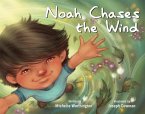 Noah Chases the Wind (eBook, ePUB)