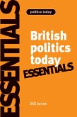 British politics today: Essentials (eBook, ePUB)