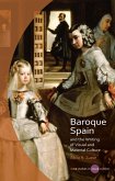 Baroque Spain and the Writing of Visual and Material Culture (eBook, PDF)