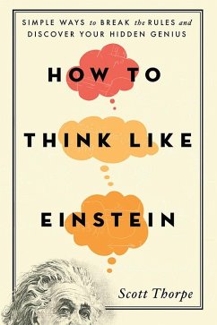 How to Think Like Einstein (eBook, ePUB) - Thorpe, Scott