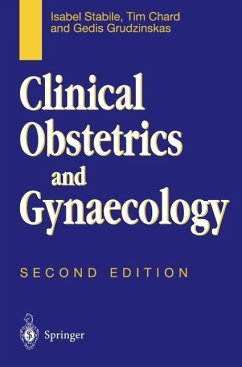 Clinical Obstetrics and Gynaecology (eBook, PDF) - Stabile, Isabel; Chard, Tim; Grudzinskas, Gedis