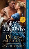 Duke and His Duchess / The Courtship (eBook, ePUB)