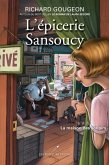 L'epicerie Sansoucy 03 : La maison des soupirs (eBook, PDF) L'epicerie Sansoucy 03 : La maison des soupirs (eBook, PDF)