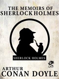 The Memoirs of Sherlock Holmes (eBook, ePUB) - Doyle, Arthur Conan