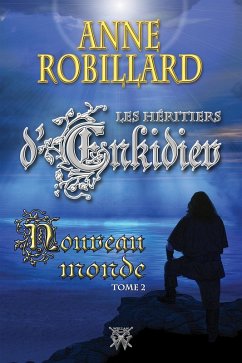 Cover Les Heritiers d'Enkidiev 02 : Nouveau monde (eBook, ePUB)