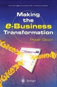 Making the e-Business Transformation (eBook, PDF) - Gloor, Peter