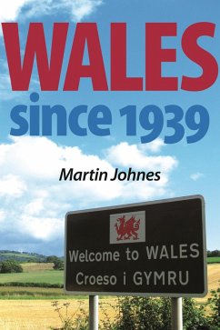 Wales since 1939 (eBook, ePUB) - Johnes, Martin