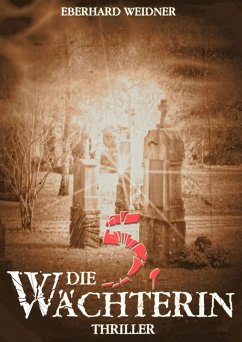 Die 5. Wächterin (eBook, ePUB) - Weidner, Eberhard