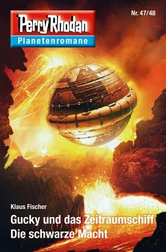 Gucky und das Zeitraumschiff / Die schwarze Macht / Perry Rhodan - Planetenromane Bd.39 (eBook, ePUB) - Fischer, Klaus