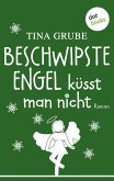 Beschwipste Engel küsst man nicht (eBook, ePUB)