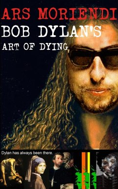 Cover Ars Moriendi - Bob Dylan's Art of Dying (eBook, PDF)