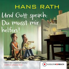 Du musst mir helfen! / Und Gott sprach Bd.3 (MP3-Download) - Rath, Hans