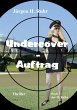 Undercover - Auftrag (eBook, ePUB) - Bild 1