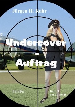 Undercover - Auftrag (eBook, ePUB) - Ruhr, Jürgen H.