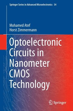 Optoelectronic Circuits in Nanometer CMOS Technology - Atef, Mohamed;Zimmermann, Horst