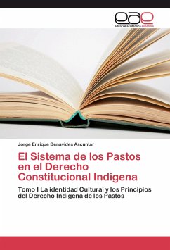 El Sistema de los Pastos en el Derecho Constitucional Indigena