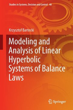 Modeling and Analysis of Linear Hyperbolic Systems of Balance Laws - Bartecki, Krzysztof