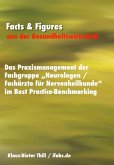 Das Praxismanagement der Fachgruppe "Neurologen / Fachärzte für Nervenheilkunde" im Best Practice-Benchmarking (eBook, ePUB)