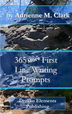 365 More First Line Writing Prompts (eBook, ePUB) - Clark, Adrienne M.