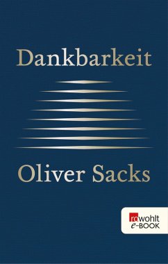 Dankbarkeit (eBook, ePUB) - Sacks, Oliver