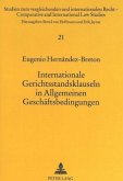 Internationale Gerichtsstandsklauseln in Allgemeinen Geschäftsbedingungen