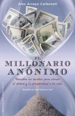 El Millonario Anonimo - Arroyo, Alex