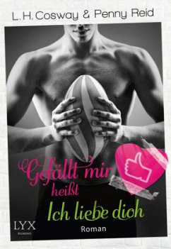 Gefällt mir heißt Ich liebe dich / Irish Players Bd.1 - Reid, Penny;Cosway, L. H.