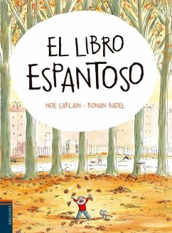 El libro espantoso - Badel, Ronan; Calarin, Noé El libro espantoso - Badel, Ronan; Calarin, Noé