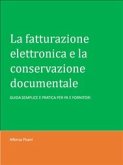La fatturazione elettronica e la conservazione documentale (eBook, ePUB)