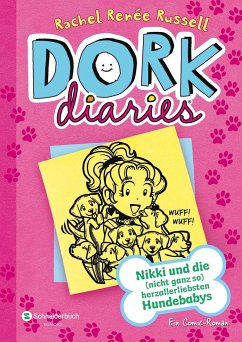 Nikki und die (nicht ganz so) herzallerliebsten Hundebabys / DORK Diaries Bd.10 - Russell, Rachel Renée