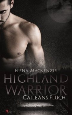 Highland Warrior - MacKenzie, Elena