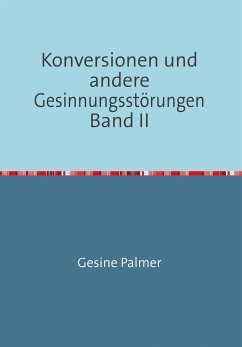 Konversionen Band II (eBook, ePUB) - Palmer, Gesine