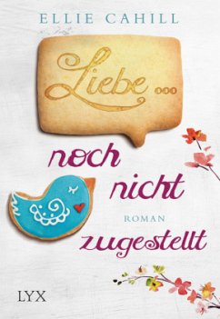 Liebe ... noch nicht zugestellt - Cahill, Ellie