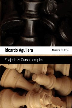 El ajedrez : curso completo - Aguilera López, Ricardo