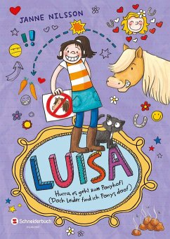 Hurra, es geht zum Ponyhof! (Doch leider find ich Ponys doof) / Luisa Bd.4 - Nilsson, Janne