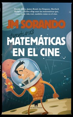 Aventuras matemáticas en el cine - Sorando Muzás, José María