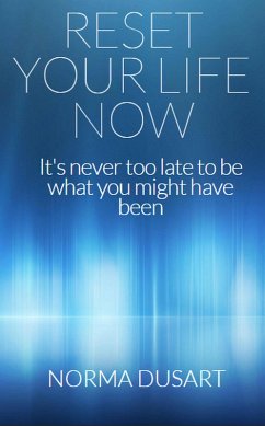 Reset Your Life Now! (eBook, ePUB) - Dusart, Norma